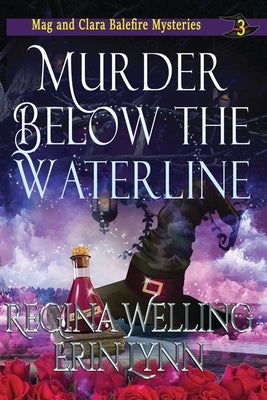 Murder Below the Waterline (Large Print): A Cozy Witch Mystery by Welling, Regina