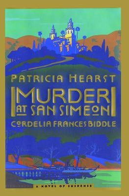 Murder at San Simeon by Hearst, Patricia