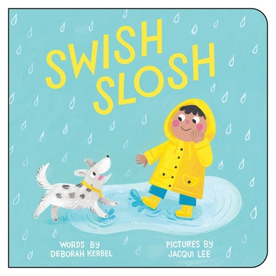 Swish, Slosh by Kerbel, Deborah