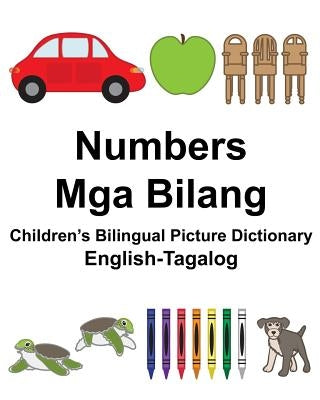 English-Tagalog Numbers/Mga Bilang Children's Bilingual Picture Dictionary by Carlson, Suzanne