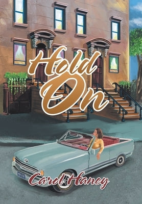 Hold On by Haney, Carol