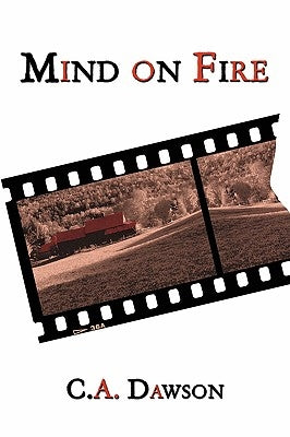 Mind on Fire by Dawson, C. a.