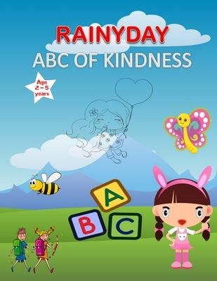 Rainyday ABC of kindness: 132 blank practice paper with dotted line paperback age range 2-5 years by Yakout, Benjamin S.