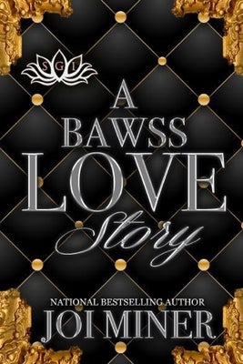 A Bawss Love Story by Miner, Joi