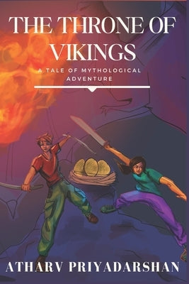 The Throne of Vikings: A tale of Mythological Adventure by Priyadarshan, Atharv