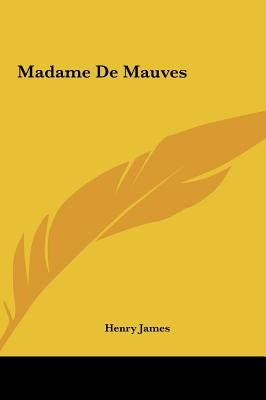 Madame de Mauves by James, Henry
