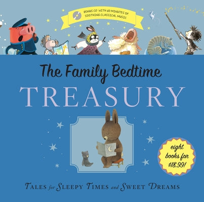 The Family Bedtime Treasury with CD: Tales for Sleepy Times and Sweet Dreams [With Audio CD] by Christelow and Others