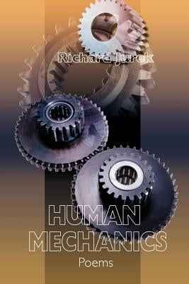 Human Mechanics by Jurek, Richard
