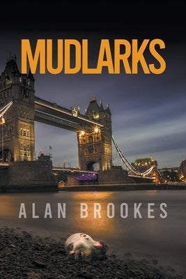 Mudlarks by Brookes, Alan