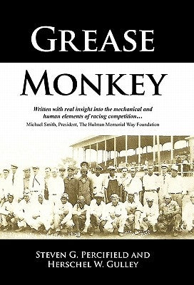 Grease Monkey: Races, Racers, and Racism, Collide Head-On by Percifield, Steven G.