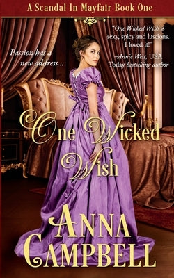 One Wicked Wish: A Scandal in Mayfair Book 1 by Campbell, Anna