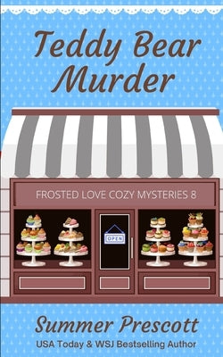 Teddy Bear Murder by Prescott, Summer
