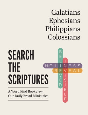 Galatians, Ephesians, Philippians, Colossians: A Word Find Book from Our Daily Bread Ministries by Peachtree Publishing Services