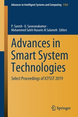 Advances in Smart System Technologies: Select Proceedings of Icfsst 2019 by Suresh, P.