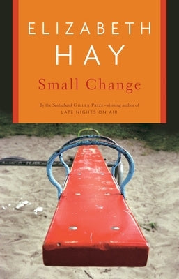Small Change by Hay, Elizabeth