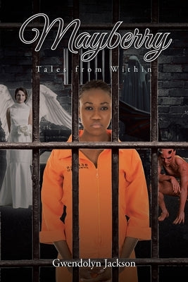Mayberry: Tales from Within by Jackson, Gwendolyn