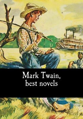 Mark Twain, best novels by Twain, Mark