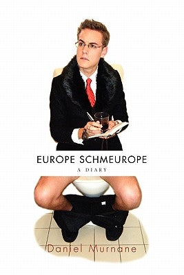 Europe Schmeurope by Murnane, Daniel