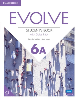 Evolve Level 6a Student's Book with Digital Pack by Goldstein, Ben