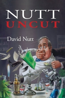 Nutt Uncut by Nutt, David