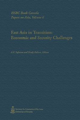 East Asia in Transition: Economic and Security Challenges by Dobson, Wendy