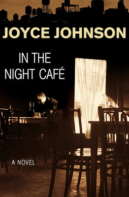 In the Night Café by Johnson, Joyce