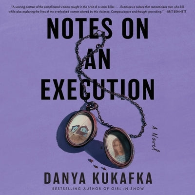 Notes on an Execution by Kukafka, Danya