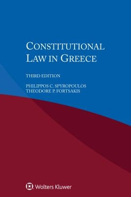 Constitutional Law in Greece by Spryopoulos, Philippos C.