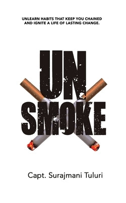 UNsmoke by Tuluri, Surajmani