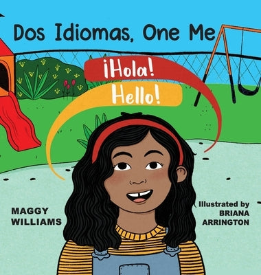 Dos Idiomas, One Me: A Bilingual Reader by Williams, Maggy