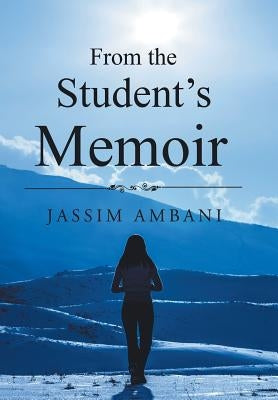 From the Student's Memoir by Ambani, Jassim