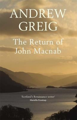 The Return of John Macnab by Greig, Andrew