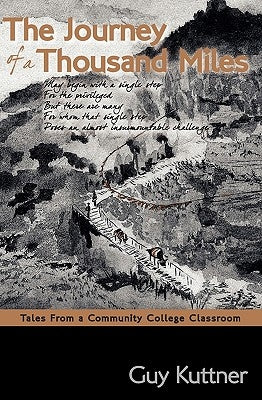 The Journey of a Thousand Miles by Kuttner, Guy