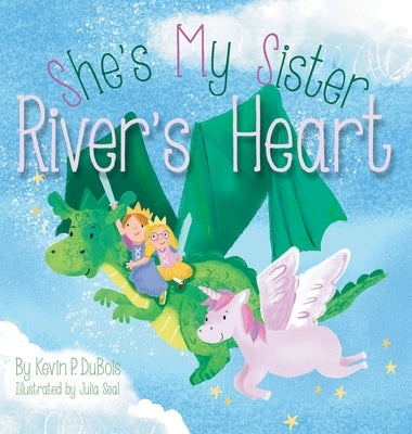 River's Heart by DuBois, Kevin P.
