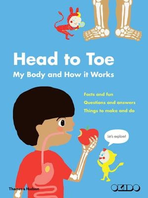 Head to Toe: My Body and How It Works by Okido