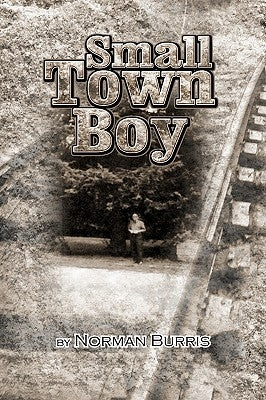 Small Town Boy by Burris, Norman
