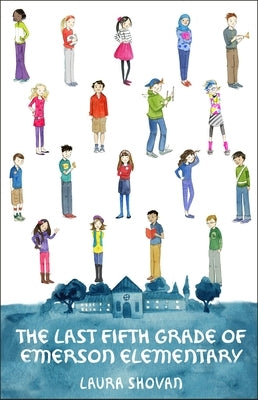 The Last Fifth Grade of Emerson Elementary by Shovan, Laura