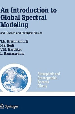 An Introduction to Global Spectral Modeling by Krishnamurti, T. N.
