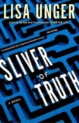 Sliver of Truth by Unger, Lisa