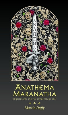 Anathema Maranatha by Duffy, Martin