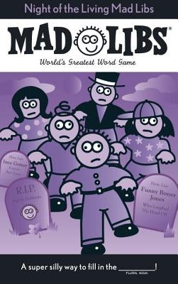 Night of the Living Mad Libs: World's Greatest Word Game by Price, Roger
