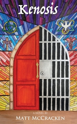 Kenosis by McCracken, Matt