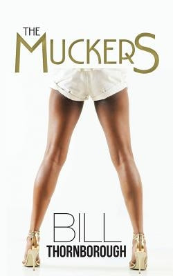 The Muckers by Thornborough, Bill