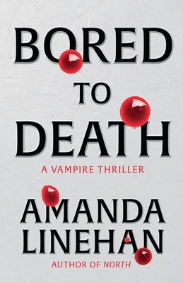 Bored To Death by Linehan, Amanda