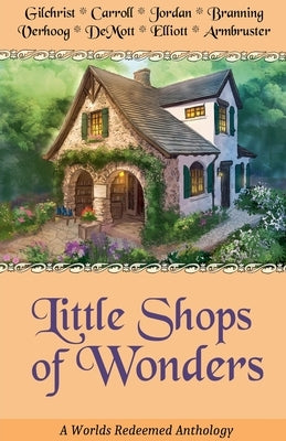 Little Shops of Wonders by Gilchrist, Alexandra