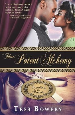 That Potent Alchemy by Bowery, Tess