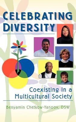 Celebrating Diversity: Coexisting in a Multicultural Society by Munson, Carlton
