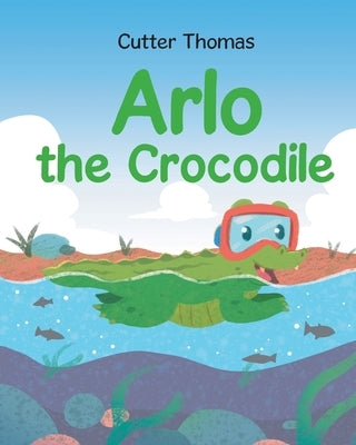 Arlo the Crocodile by Thomas, Cutter