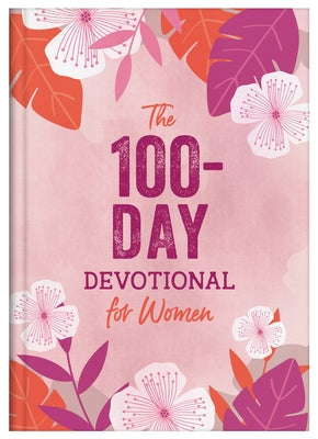 The 100-Day Devotional for Women by Maltese, Donna K.