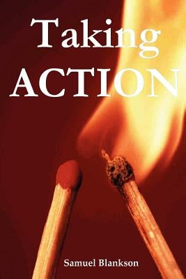 Taking Action by Blankson, Samuel